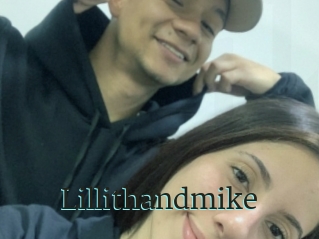 Lillithandmike