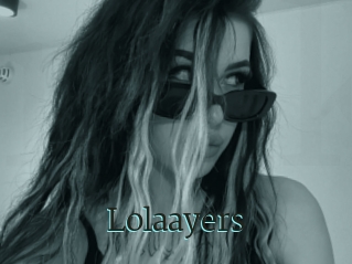 Lolaayers