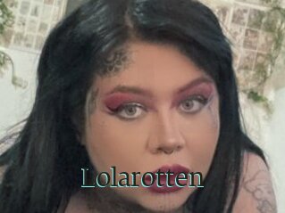 Lolarotten