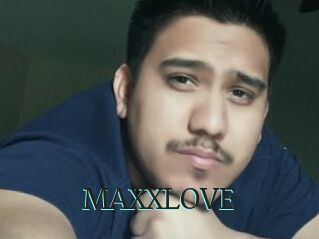 MAXXLOVE