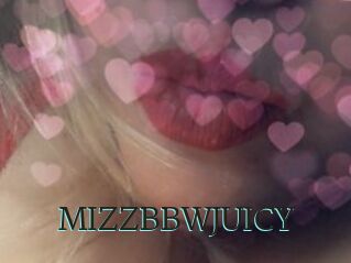 MIZZBBWJUICY