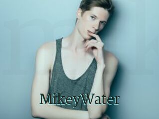 MikeyWater