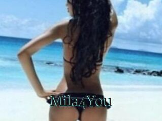 Mila4You