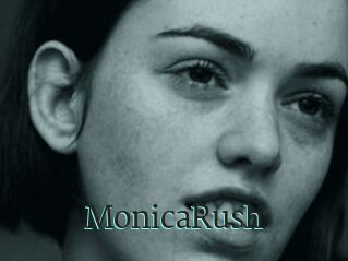 MonicaRush