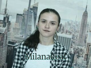 Milanakeat