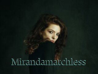 Mirandamatchless