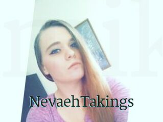 NevaehTakings