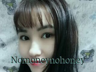 Nomoneynohoney