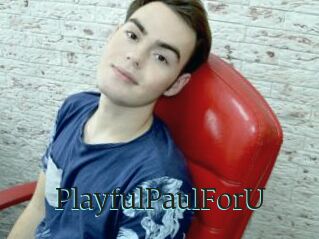 PlayfulPaulForU