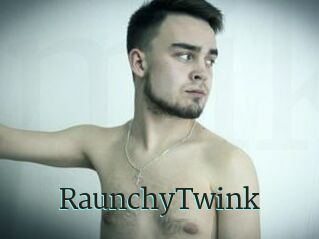 RaunchyTwink