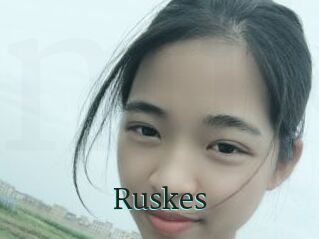 Ruskes