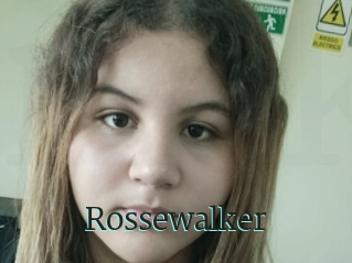 Rossewalker