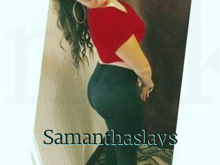 Samanthaslays