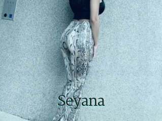 Seyana