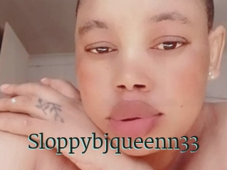 Sloppybjqueenn33