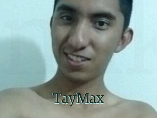 TayMax