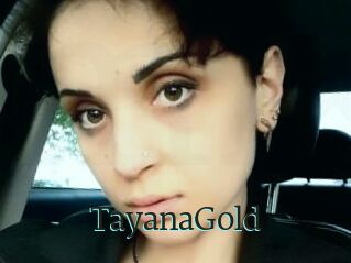 TayanaGold