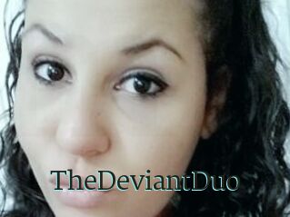 TheDeviantDuo