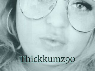 Thickkumz90