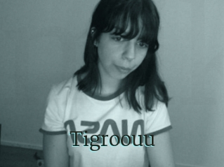 Tigroouu