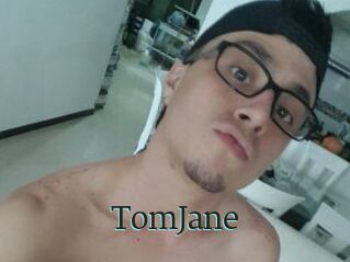 TomJane