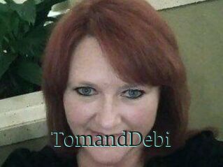 TomandDebi