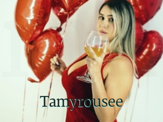 Tamyrousee