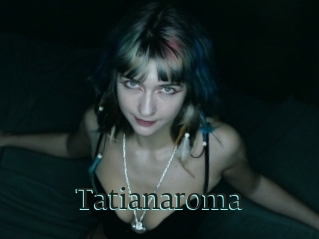 Tatianaroma