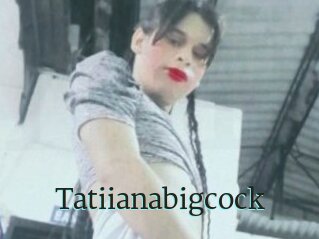 Tatiianabigcock