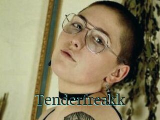 Tenderfreakk