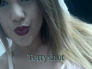 Tettyshot