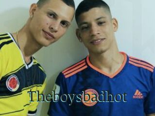 Theboysbadhot