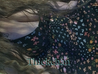 Thickchan