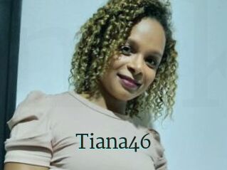 Tiana46