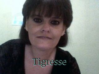 Tigresse