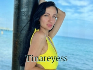 Tinareyess