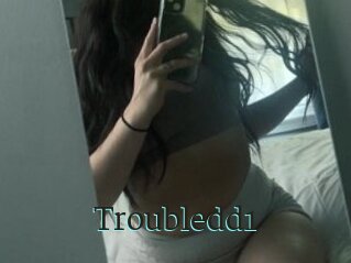 Troubledd1