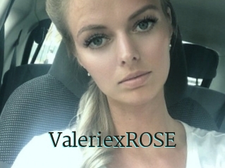 ValeriexROSE