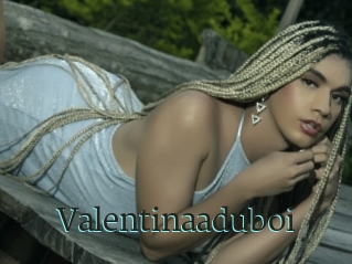 Valentinaaduboi