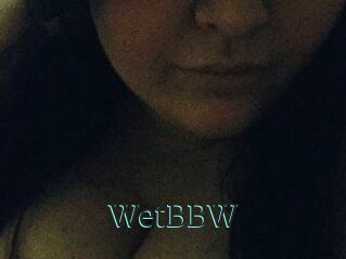 WetBBW