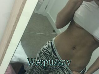 Wetpussay_