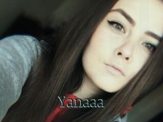 Yanaaa