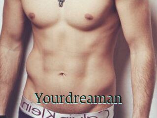 Yourdreaman