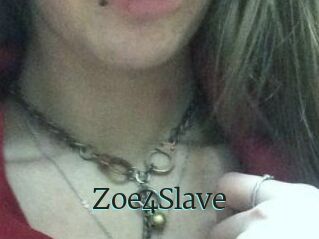 Zoe4Slave